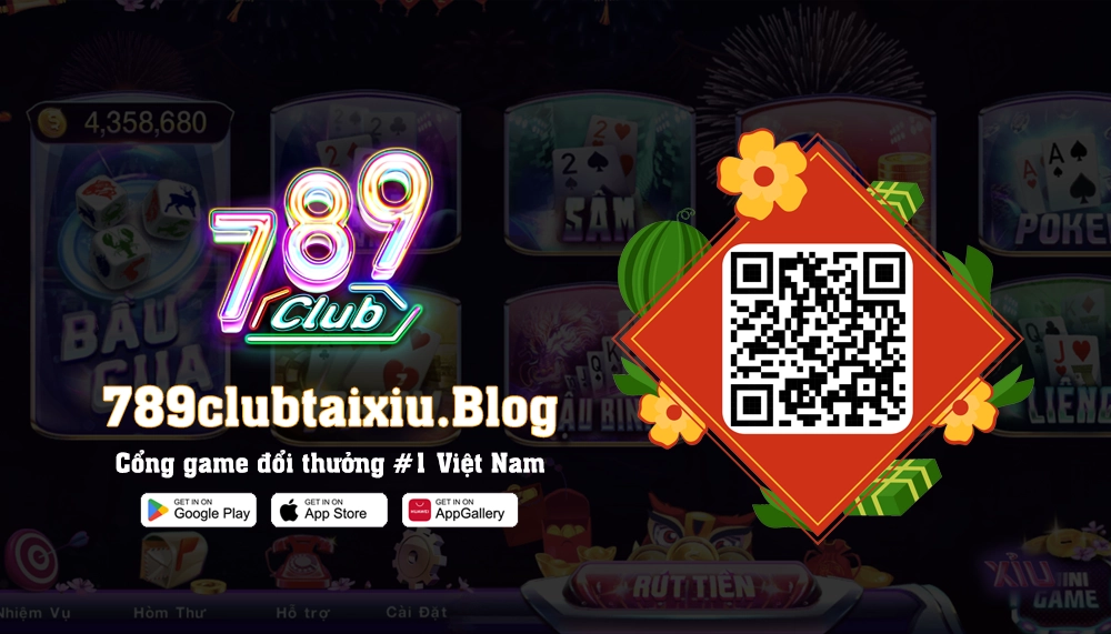 Game 789Club đổi thưởng - 789Club Tài Xỉu Blog